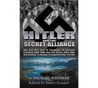 Hitler and the Secret Alliance Hitler and the Secret Alliance (Auteur)