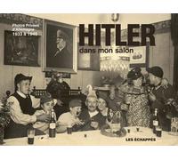 Hitler dans mon salon - Riss - Les Echappes - broché - Beau livre