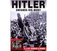 Hitler : Enfance-Vie-Mort