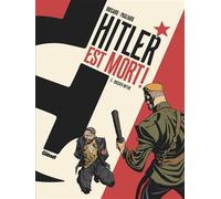 Hitler est mort ! - Tome 03: Dossier mythe