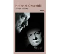 Andrew Roberts – Hitler et Churchill – Secrets de meneurs d'hommes – Essai – Poche