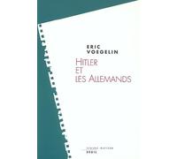 Hitler et les Allemands - Eric Voegelin - Seuil - broché - Essai