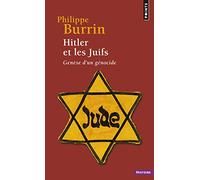 Hitler et les Juifs: Genèse d'un génocide