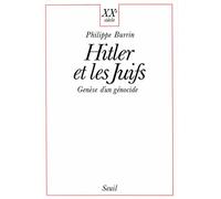 Hitler et les Juifs. Genèse d'un génocide - Philippe Burrin - Seuil - broché - Essai