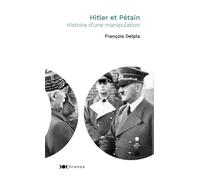 Hitler et Pétain - François Delpla - Nouveau Monde Eds - Poche - Essai