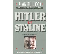 Alan Bullock – Hitler et Staline – tome 1 : Vies parallèles – Traduction Serge Quadruppani