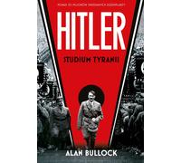 Hitler. Étudier la tyrannie