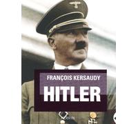 François Kersaudy – Hitler – Biographie – Perrin – Broché