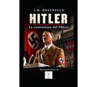 Hitler: La costruzione del Führer