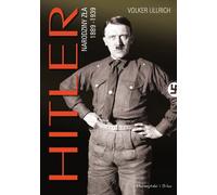 Hitler. La naissance du mal 1889-1939