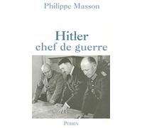 Hitler, le chef de guerre