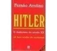 Hitler o Anticristo do Século XX a Face Oculta do Nazismo