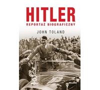 Hitler. Reportaż biograficzny