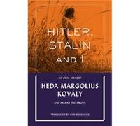 Hitler Stalin and I An Oral History by Heda Margolius Kovly Heda Margolius Kovly (Auteur)