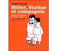 Hitler staline et compagnie André Girard (Auteur)