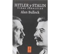 Hitler Y Stalin Vidas Paralelas - [Livre en VO] Bulock, Alan (Auteur)