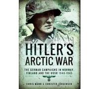 Hitlers Arctic War Christer Jorgensen, Chris Mann (Auteur)