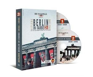 Hitlers Berlin in Farbe: 1933 - 1945