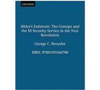 Hitler's Enforcers George C. Browder (Auteur)