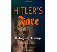 Hitler's Face: The Biography of an Image (Material Texts) by Claudia Schm?ders (2009-09-01)