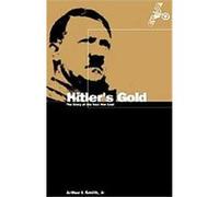 Hitler's Gold Arthur L. Smith (Auteur)