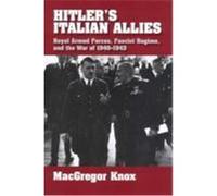 Hitler's Italian Allies MacGregor Knox (Auteur)