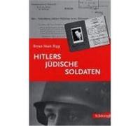 Hitlers jüdische Soldaten Rigg, Bryan Mark (Auteur)