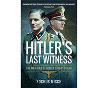 Hitlers Last Witness by Rochus Misch Rosch Misch (Auteur)