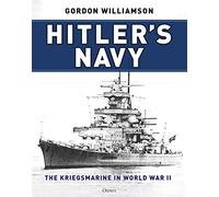 Hitler's Navy: The Kriegsmarine in World War II