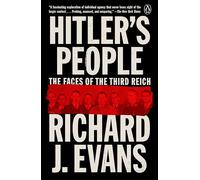 Hitler's People: The Faces of the Third Reich