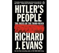 Hitler's People: The Faces of the Third Reich