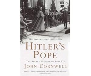 Hitler's Pope John Cornwell John Cornwell (Auteur)