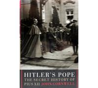 Hitler's Pope – The Secret History of Pius XII – Viking