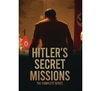 Hitler's Secret Missions: The Complete Series [Digital Video Disc]
