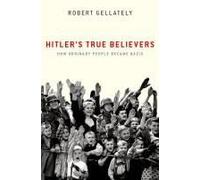Hitler's True Believers