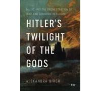 Hitler's Twilight Of The Gods