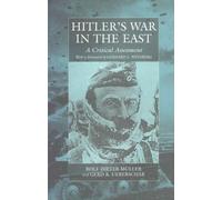 Hitler's War in the East, 1941-1945: A Critical Assessment