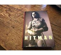 Hitman: My Real Life in the Cartoon World of Wrestling