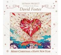 Hitman Project: Tribute to the Hitman David Foster - Project: Tribute to The Hitman David Foster