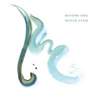 Hitomi Oba - Water Stem