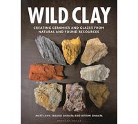 Hitomi Shibata - Wild Clay Creating Ceramics and Glazes from Natural - E245z