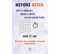 Hitori Bites Mix It Up: 150 puzzles