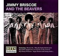 Hits Anthology: Jimmy Briscoe And The Beavers