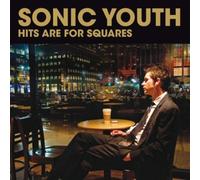 Hits Are for Squares by SONIC YOUTH [Audio CD] NEUF