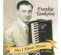Hits I Almost Missed by Yankovic, Frankie (2012-10-09)