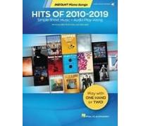 Hits of 2010-2019 - Instant Piano Songs: Simple Sheet Music + Audio Play-Along