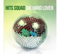 Hits Squad - Die Hard Lover