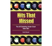 Hits That Missed by Colin Driscoll Colin Driscoll (Auteur)