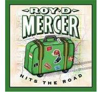 Roy D. Mercer - Hits The Road