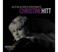 Hitt, Christine - You'd Be So Nice To Come home To